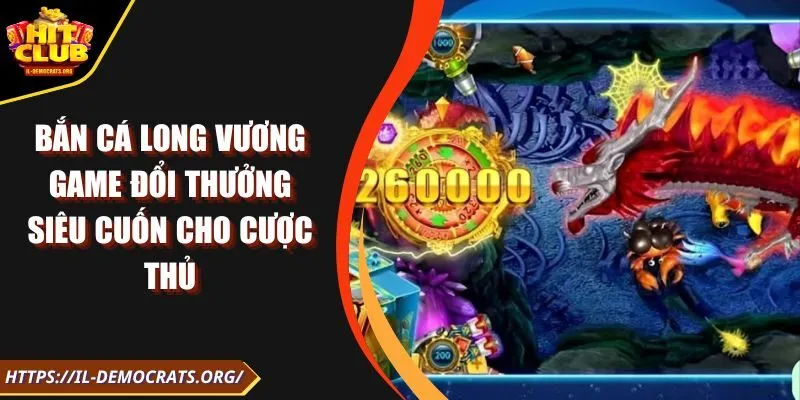 bắn cá long vương