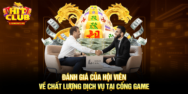 Đánh giá của hội viên về chất lượng dịch vụ tại cổng game