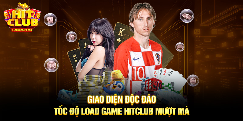 Giao diện độc đáo, tốc độ load game HITCLUB mượt mà